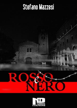 Rosso e Nero【電子書籍】[ Stefano Mazzesi ]