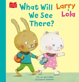 Larry & Lola. What Will We See There?【Listen & Learn Series】