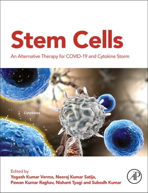 Stem Cells An Alternative Therapy for COVID-19 and Cytokine Storm