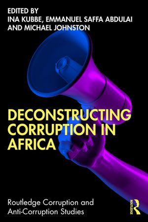 Deconstructing Corruption in Africa【電子書籍】