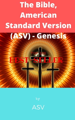 The Bible, American Standard Version (ASV) - Genesis