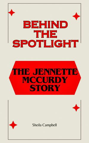 Behind The Spotlight: The Jennette McCurdy story