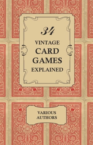 34 Vintage Card Games Explained