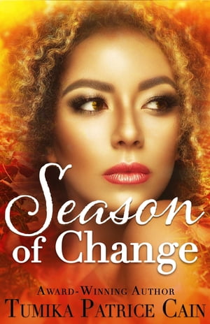 Season of Change【電子書籍】[ Tumika Patri