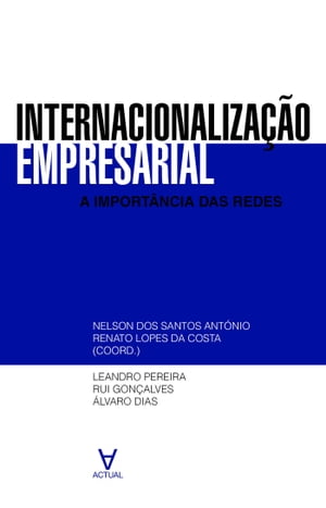 Internacionalização Empresarial - A Importância das Redes