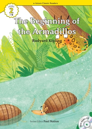 Classic Readers 2-27 The Beginning of the Armadillos