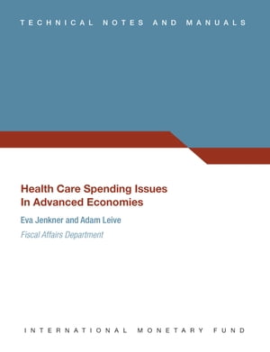 Health Care Spending Issues in Advanced Economies