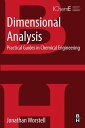 Dimensional Analysis Practical Guides in Chemical Engineering【電子書籍】[ Jonathan Wo...