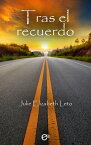 Tras el recuerdo El Club de las Rebeldes【電子書籍】[ Julie Leto ]