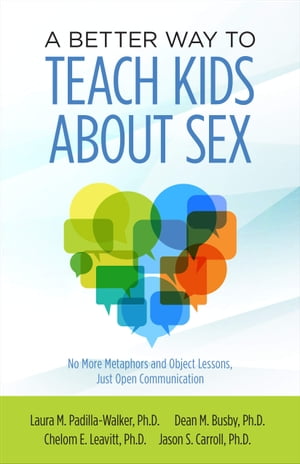 A Better Way to Teach Kids about Sex