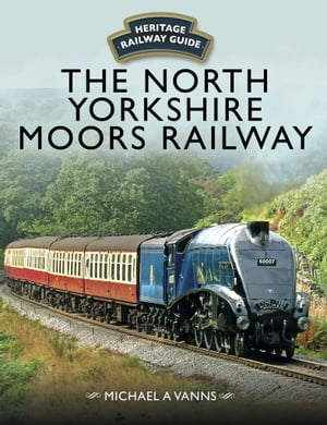 ŷKoboŻҽҥȥ㤨The North Yorkshire Moors RailwayŻҽҡ[ Michael A. Vanns ]פβǤʤ18ߤˤʤޤ