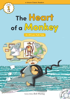 Classic Readers 1-02 The Heart of a Monkey