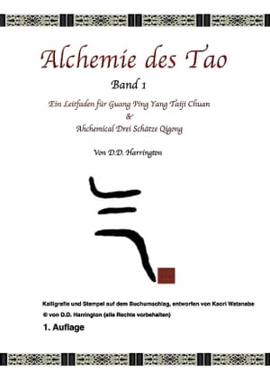 Alchemie des Tao, Band 1