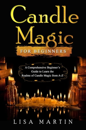 Candle Magic For Beginners