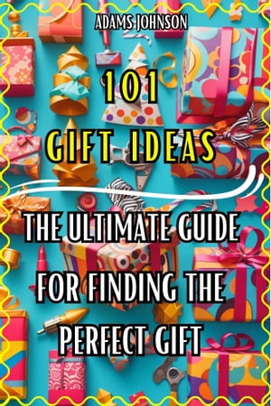 101 Gift Ideas