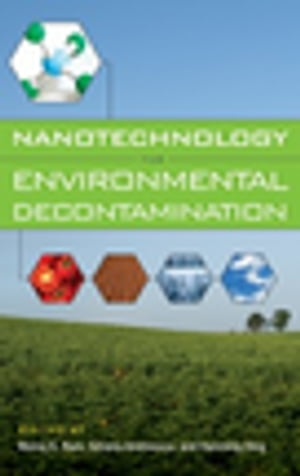 Nanotechnology for Environmental Decontamination