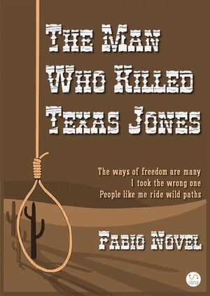 The Man Who Killed Texas JonesŻҽҡ[ Fabio Novel ]