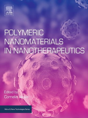 ŷKoboŻҽҥȥ㤨Polymeric Nanomaterials in NanotherapeuticsŻҽҡ[ Cornelia Vasile ]פβǤʤ17,796ߤˤʤޤ