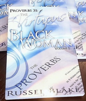 ŷKoboŻҽҥȥ㤨Proverbs 31:The Virtuous Black Woman Vol.1 Proverbs 31 Series, #1Żҽҡ[ Russel Blake ]פβǤʤ700ߤˤʤޤ