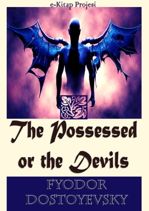 The Possessed or the Devils