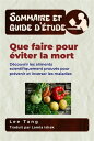 Sommaire Et Guide D’?tude ? Que Faire Pour ?viter La Mort D?couvrir Les Aliments Scientifiquement Prouv?s Pour Pr?venir Et Inverser Les Maladies