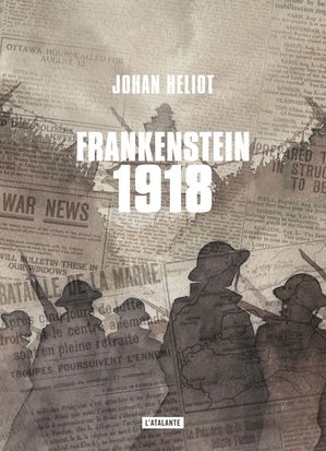 Frankenstein 1918Żҽҡ[ Johan Heliot ]