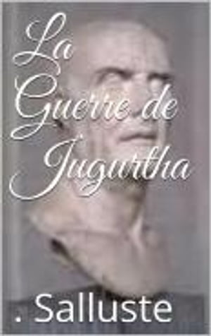 La Guerre de Jugurtha