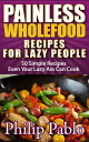 ＜p＞re you keen on whole food recipes and too lazy to cook? This recipes book contains 50 surprisingly simple recipes you can prepare and cook on the same afternoon.＜/p＞ ＜p＞hole foods are foods that are unprocessed and unrefined, or processed and refined as little as possible, before being consumed. Whole foods typically do not contain added salt, carbohydrates, or fat.＜/p＞ ＜p＞It may be difficult to take the time to identify the ingredients that meets these requirements. This is where this cookbook comes in.＜/p＞ ＜p＞It has wide varieties of whole food recipes ranging from salads, meats, soups and veggies. You can mix and match them and there are literally hundreds of variations. This way, you will never get bored of eating the same type of food.＜/p＞ ＜p＞Give this book a try. Whole food cooking can be painless, even for your lazy ass!＜/p＞画面が切り替わりますので、しばらくお待ち下さい。 ※ご購入は、楽天kobo商品ページからお願いします。※切り替わらない場合は、こちら をクリックして下さい。 ※このページからは注文できません。