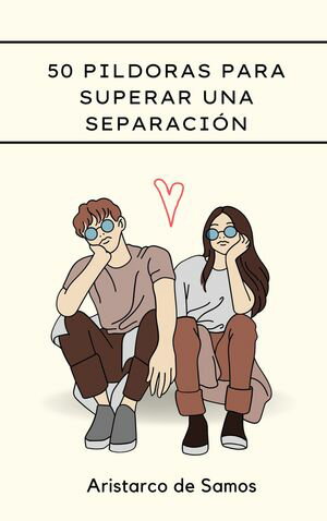 50 píldoras para superar una separación