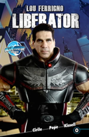 Lou Ferrigno: Liberator #0