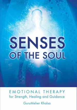 Senses of the Soul