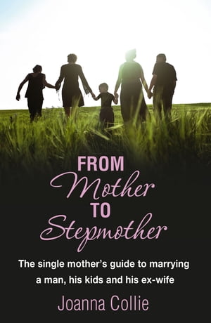 From Mother To Stepmother