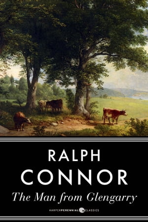 ŷKoboŻҽҥȥ㤨The Man From GlengarryŻҽҡ[ Ralph Connor ]פβǤʤ177ߤˤʤޤ