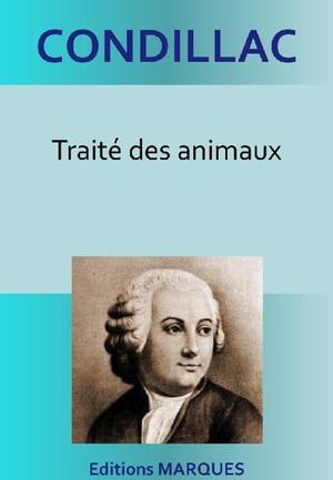 ŷKoboŻҽҥȥ㤨Trait? des animaux Version int?grale et annot?eŻҽҡ[ Condillac ]פβǤʤ514ߤˤʤޤ