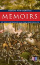 Memoirs of the Confederate War for Independence (Volumes 1 2) Voyage Arrival in the States, Becoming a Member of the Confederate Army of Northern Virginia, Battles: Manassas, the Invasion of Maryland Fredericksburg, Friendship With J【電子書籍】