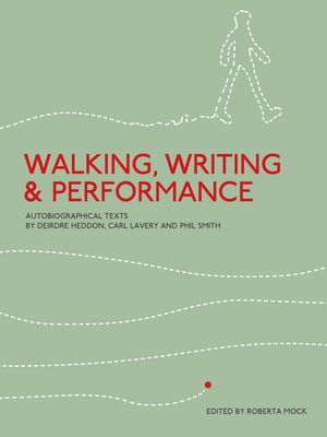 Walking, Writing and Performance