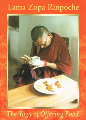 The Yoga of Offering Food【電子書籍】[ Lam