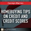 Homebuying Tips on Credit and Credit ScoresŻҽҡ[ Carolyn Warren ]