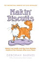Makin' Biscuits - Weird Cat Habits and the Even Weirder Habits of the Humans Who...