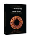 Le Grand livre de la viennoiserie - Classique - Tendance - Prestige【電子書籍】[ Jean-Marie Lanio ]