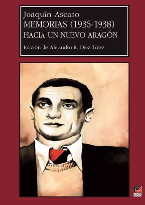JOAQUÍN ASCASO Memorias (1936-1938)