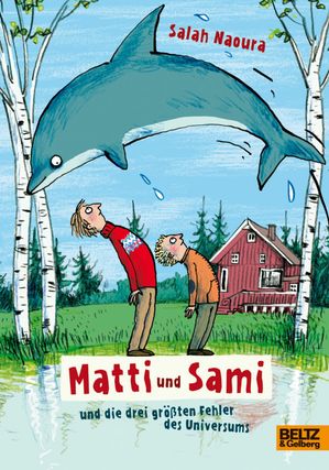 Matti und Sami und die drei gr??ten Fehler des Universums Roman f?r Kinder. Buch 1Żҽҡ[ Salah Naoura ]