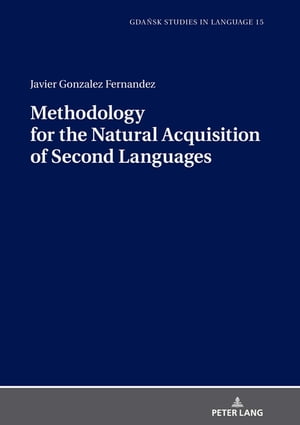 Methodology for the Natural Acquisition of Second Languages