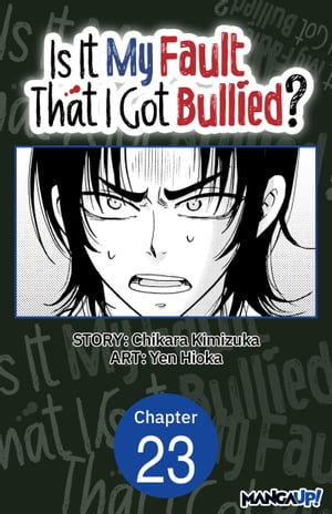 Is It My Fault That I Got Bullied? #023