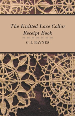 The Knitted Lace Collar Receipt Book