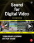 Sound for Digital Video