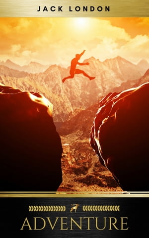 Adventure【電子書籍】[ Jack London ]