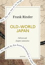 Old-World Japan: A Quick Read edition Legends of the Land of the Gods【電子書籍】[ Qui...