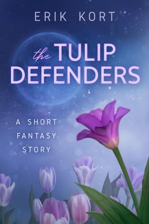 The Tulip Defenders