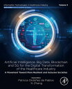 ŷKoboŻҽҥȥ㤨Artificial intelligence, Big data, blockchain and 5G for the digital transformation of the healthcare industry A movement Toward more resilient and inclusive societiesŻҽҡۡפβǤʤ16,313ߤˤʤޤ